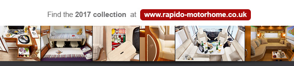 Find the 2017 collection at www.rapido-motorhome.co.uk